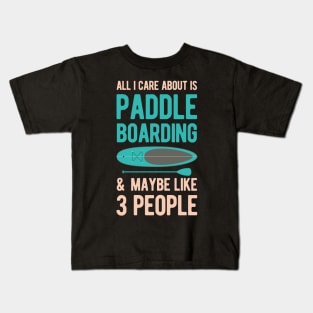 Funny Paddleboarding Gifts Kids T-Shirt